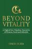 BEYOND VITALITY: A Digital Era Timeless Narrative of Fitness Food and Lifestyle