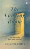 The Longing Room: Poems - For hearts that have loved. and lost