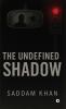 The Undefined Shadow