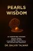 Pearls of Wisdom: 24 Inspiring Stories - Nurture Values  Awaken the Self  Illuminate the Leader Within and Achieve Real Happiness