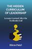 The Hidden Curriculum of Leadership: Lessons Learned After the Textbooks End