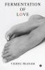 Fermentation of Love