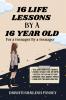 16 Life Lessons by a 16 Year Old: A Book for teenager by a Teenager