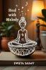 Heal with Melody: Discover 12 Transformative ways to use Sound Energy