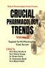 Crucial Pharmacology Trends (Volume 3): Targeted for PG Pharmacology Exam Success