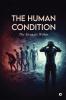 The Human Condition: The Struggle Within