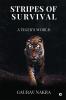 Stripes of Survival: A Tiger’s World