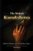 THE MODERN KURUKSHETRA: Modern Solutions for the Modern Arjun