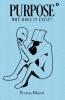 Purpose: Why does it exist?: Don't be afraid to lose someone.Be afraid to lose yourself.