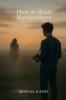 How the heart remembers: Between holding on and letting go
