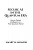 Secure AI in the Quantum Era: How to Protect Intelligence in a Post-Quantum World