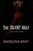 THE SILENT HALF