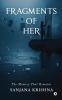Fragments of Her: The Memory That Remains