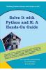 Solve It with Python and R: A Hands-On Guide