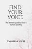 Find Your Voice: The Ultimate Guide to Clear & Fearless Speaking