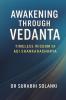 Awakening Through Vedanta: Timeless Wisdom of Adi Shankaracharya