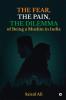 The FearThe PainThe Dilemma Of Being a Muslim In India