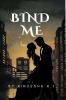BIND ME: A Standalone Contract Marriage Romance (Love After Ruin Book 1)
