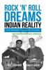 Rock 'n' Roll Dreams Indian Reality - Mother Approved Version: Two friends. One band. 123 gigs.