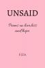 UNSAID: Poems on loveloss and hope.