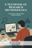 A Textbook of Research Methodology: Concepts Tools and Applications