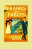 Frames and Fables: A Novel