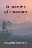 21 Breaths Of Freedom