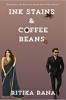 Ink Stains & Coffee Beans