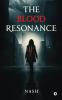 The Blood Resonance
