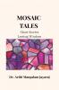 Mosaic Tales: Small Stories Lasting Wisdom