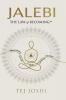Jalebi: The Law of Becoming