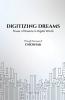 DIGITIZING DREAMS: POWER OF DREAMS IN DIGITAL WORLD