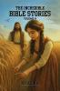 The Incredible Bible Stories - Volume 4