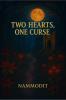 TWO HEARTS ONE CURSE