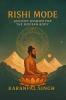 Rishi Mode: Ancient Wisdom for the Modern Body