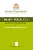 HEALTH FORCE-2025 Conference Proceedings of An International Conference: Conference Proceedings