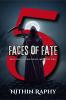 5 Faces of Fate
