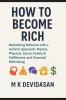 How to Become Rich: Rethinking Richness with a  Holistic Approach