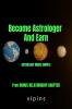Become Astrologer And Earn: Astrology Made Simple