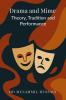 Drama and Mime: Theory Tradition and Performance