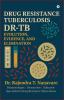 DRUG RESISTANCE TUBERCULOSIS: EVOLUTION EVIDENCE ELIMINATION