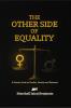 The Other Side of Equality: A Honest Look at Gender Family and Fairness
