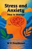 Stress and Anxiety How to Manage