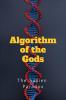 Algorithm of the Gods