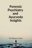 Forensic Psychiatry and Ayurveda Insights: For UG and PG Students of Ayurved