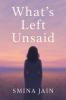 What's Left Unsaid: Self Help Book