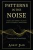 Patterns in the Noise: Unveiling Market Secrets with Technical Indicators