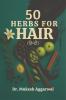 50 Herbs for Hair / 50 ?????? ??? ????: ???????? ?? ?????