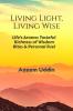 Living Light Living Wise: Life's Aroma: Tasteful Richness of Wisdom Bites & Personal Fuel