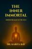 THE  INNER IMMORTAL: HIDDEN REALMS OF THE SELF